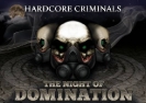 Hardcore Criminals - 04.03.2011